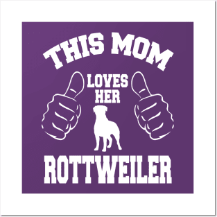 this mom loves her rottweiler Posters and Art